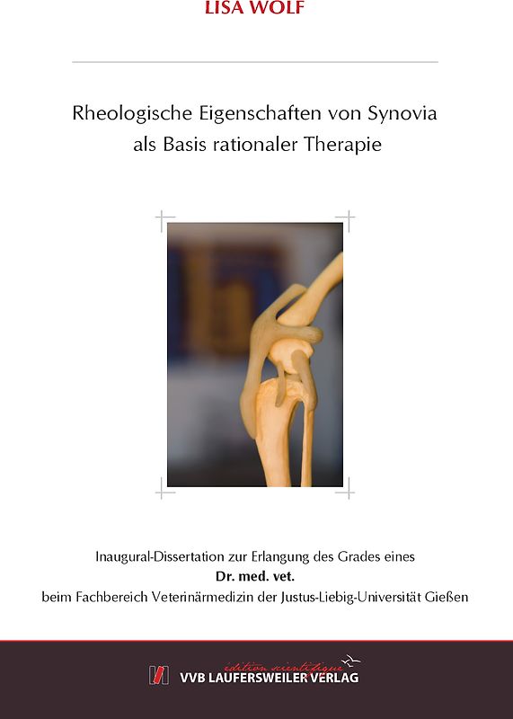 Rheologische Eigenschaften von Synovia als Basis rationaler Therapie