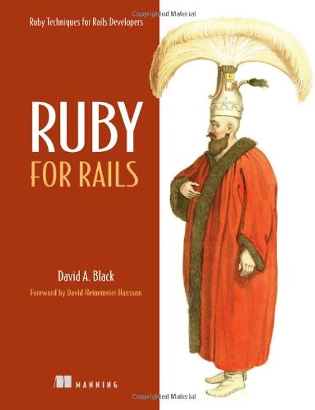 Ruby for Rails: Ruby Techniques for Rails Developers