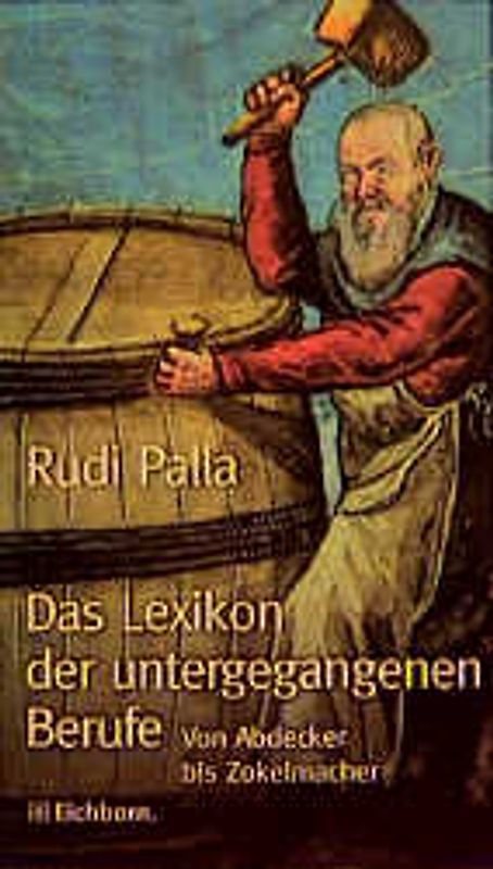 Das Lexikon der untergegangenen Berufe