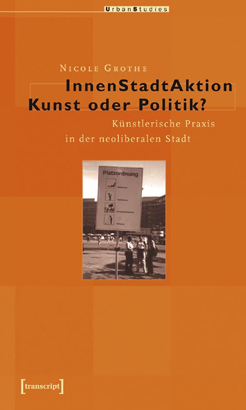 InnenStadtAktion - Kunst oder Politik?