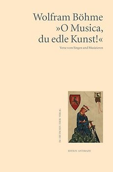 "O Musica, du edle Kunst!"