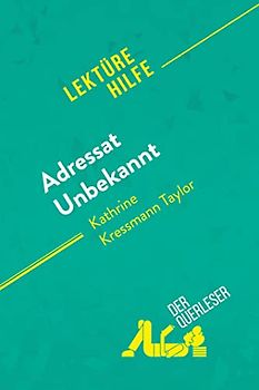 Adressat Unbekannt von Kathrine Kressmann Taylor (Lektürehilfe)