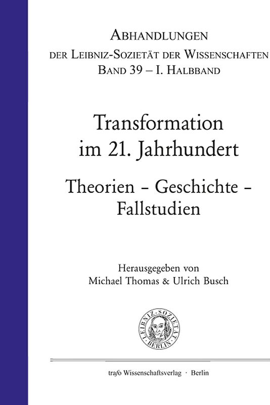 Transformation im 21. Jahrhundert. Theorie – Geschichte – Fallstudien