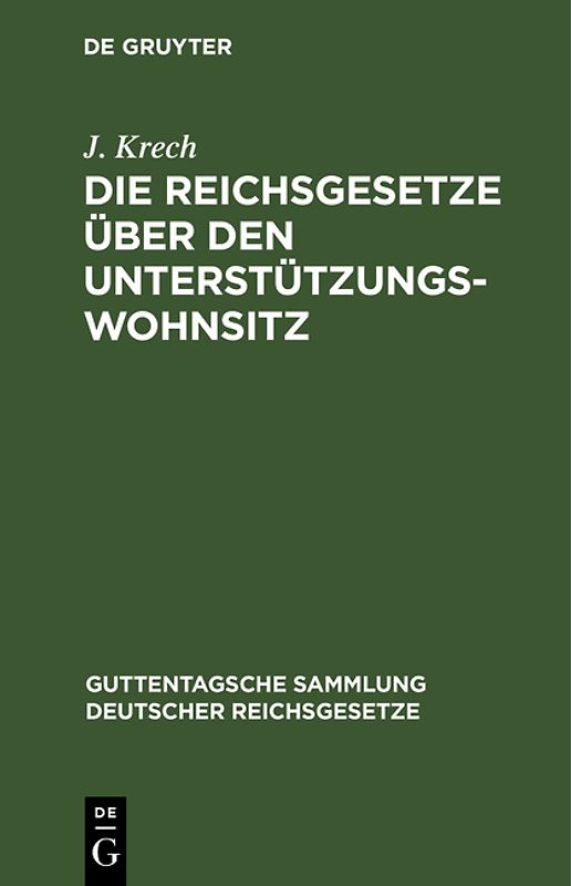 Die Reichsgesetze über den Unterstützungswohnsitz