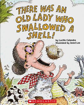 There Was an Old Lady Who Swallowed A Shell!