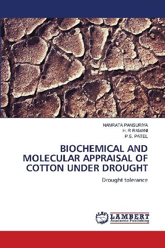 BIOCHEMICAL AND MOLECULAR APPRAISAL OF COTTON UNDER DROUGHT