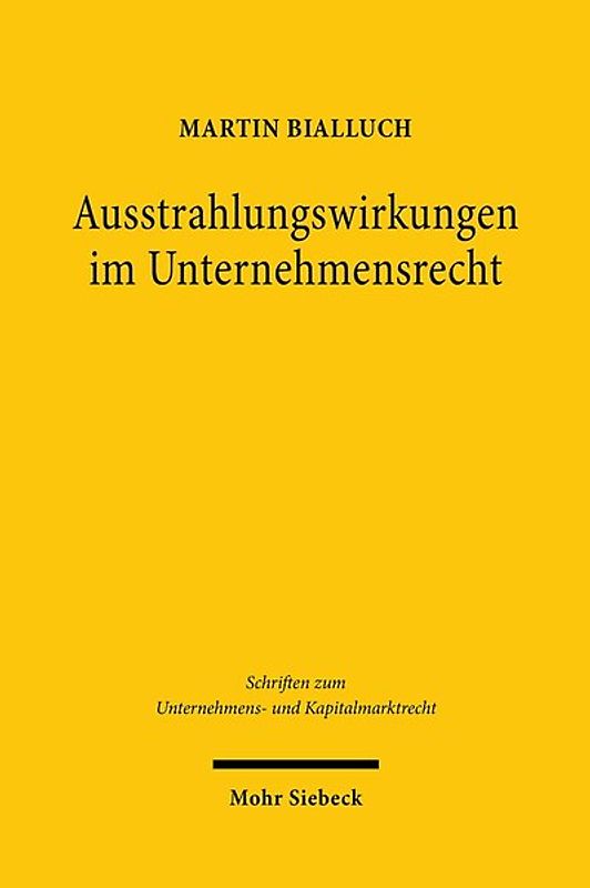 Ausstrahlungswirkungen im Unternehmensrecht