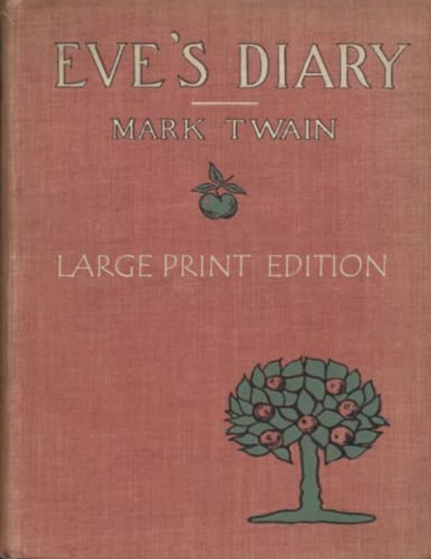 Eve's Diary: Large Print Edition
