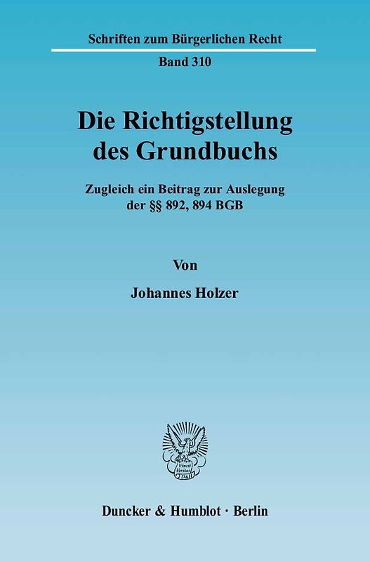 Die Richtigstellung des Grundbuchs.
