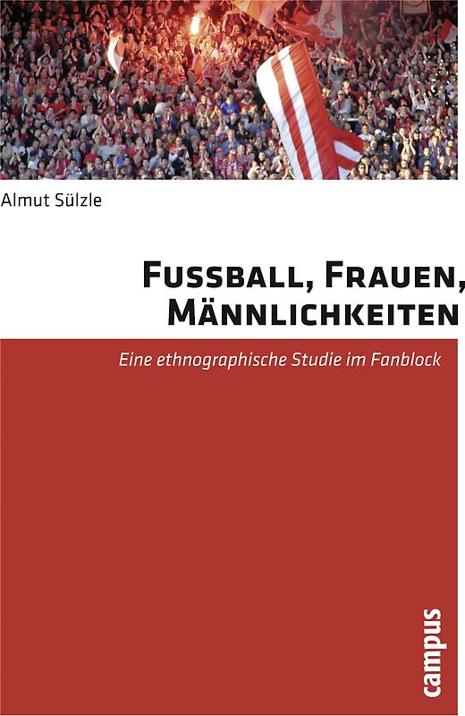 Fußball, Frauen, Männlichkeiten