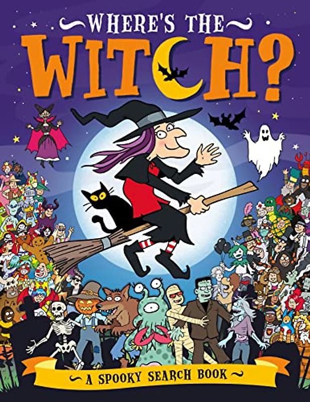 Where’s the Witch?: A Spooky Search-and-Find Book (Search and Find Activity)