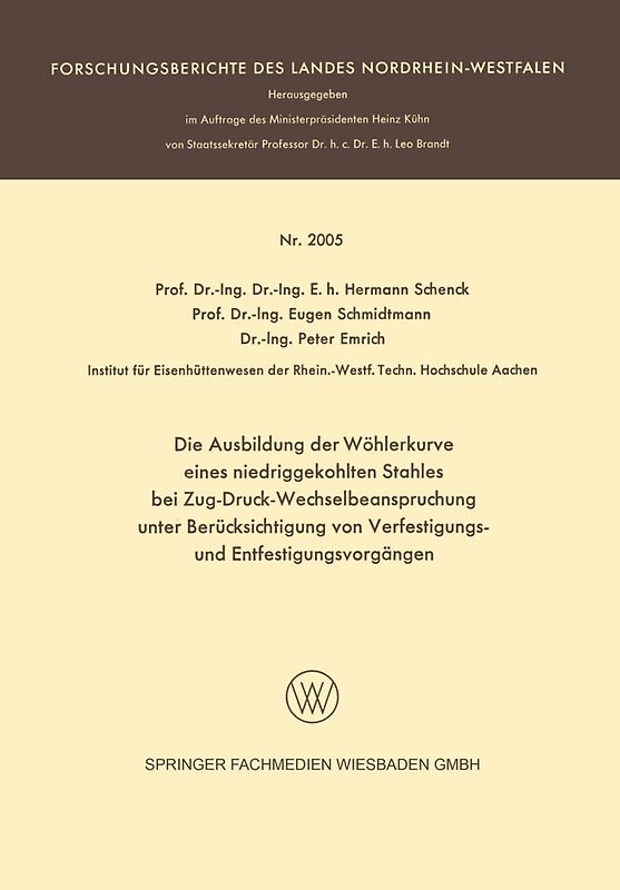 Die Ausbildung der Wöhlerkurve eines niedriggekohlten Stahles bei Zug-Druck-Wechselbeanspruchung unter Berücksichtigung von Verfestigungs- und Entfestigungsvorgängen