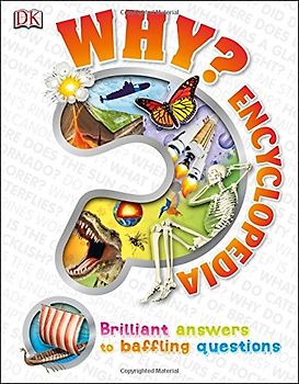 Why? Encyclopedia - Dk