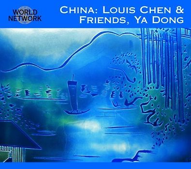 Chen Louis & Friends - Sound of Silk & Bamboo (China World Network 39)