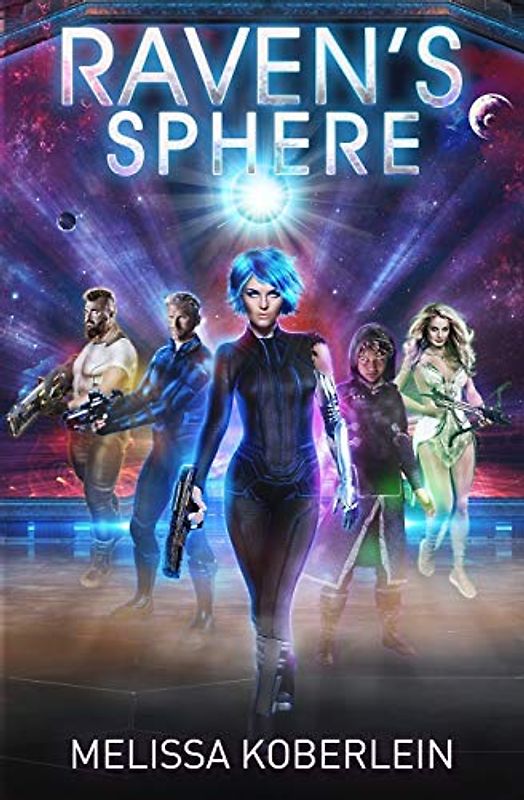 Raven's Sphere: A New Sci-fi Adventure Novel