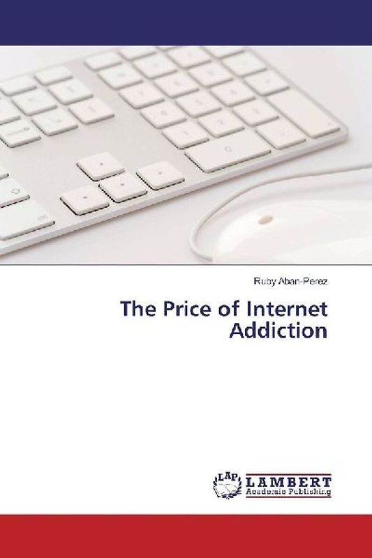The Price of Internet Addiction