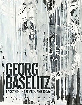 Georg Baselitz: The Black Paintings in Context (WT)