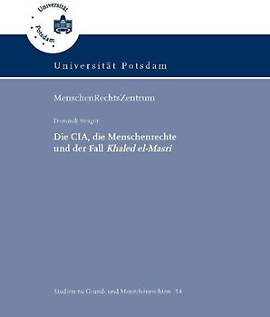 Die CIA, die Menschenrechte und der Fall Khaled el-Masri