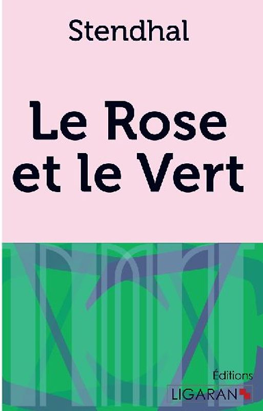 Le Rose et le Vert