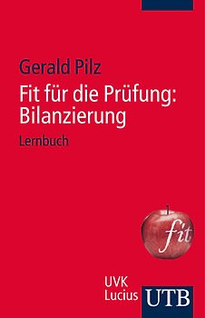Fit für die Prüfung: Bilanzierung