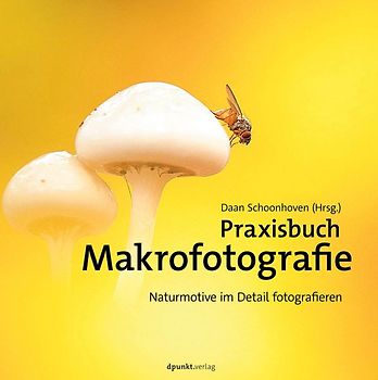 Praxisbuch Makrofotografie
