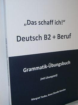 "Das schaff ich!" Deutsch B2 + Beruf