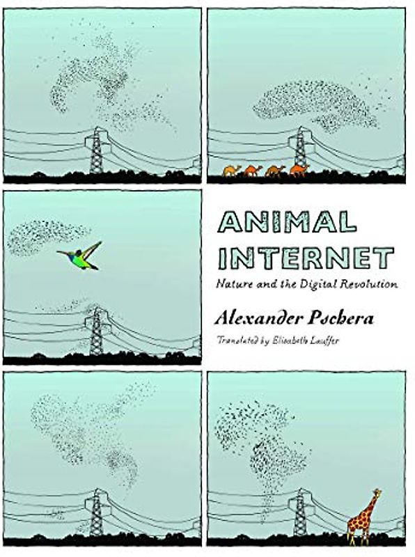 Animal Internet: Nature and the Digital Revolution