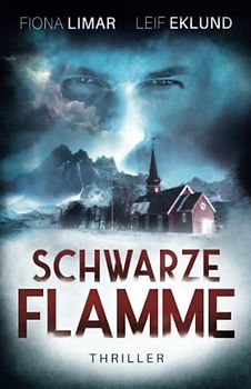 Schwarze Flamme: Schwedenthriller