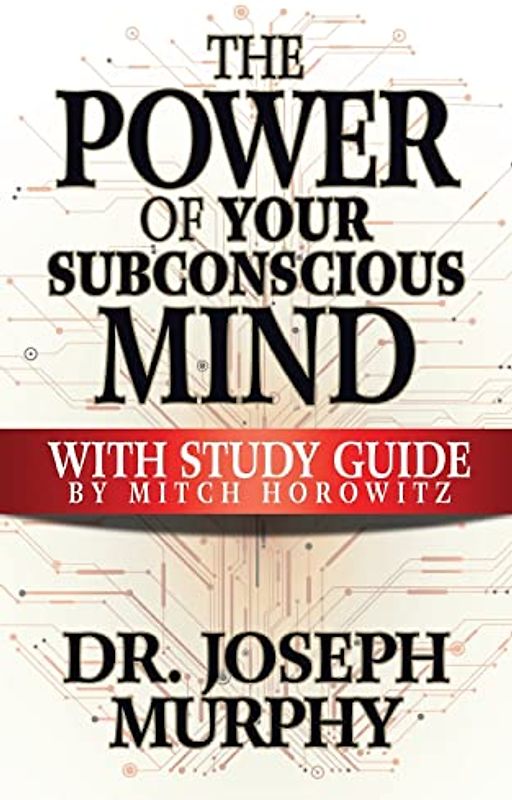 The Power of Your Subconscious Mind with Study Guide
