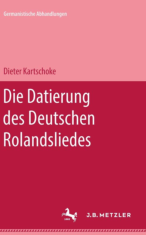 Die Datierung des deutschen Rolandsliedes