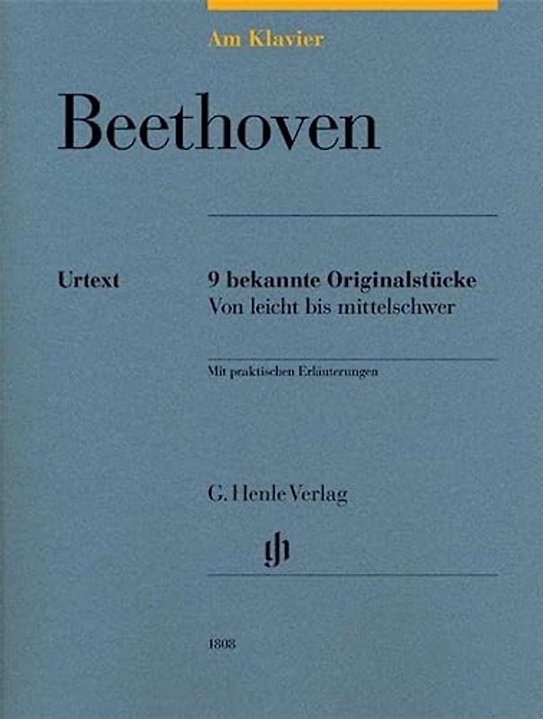 Am Klavier - Beethoven: 9 bekannte Originalstücke von leicht bis mittelschwer