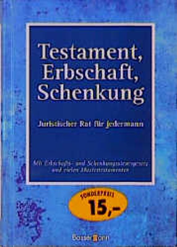 Schenkung, Testament, Erbschaft