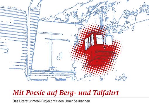 Mit Poesie auf Berg- und Talfahrt