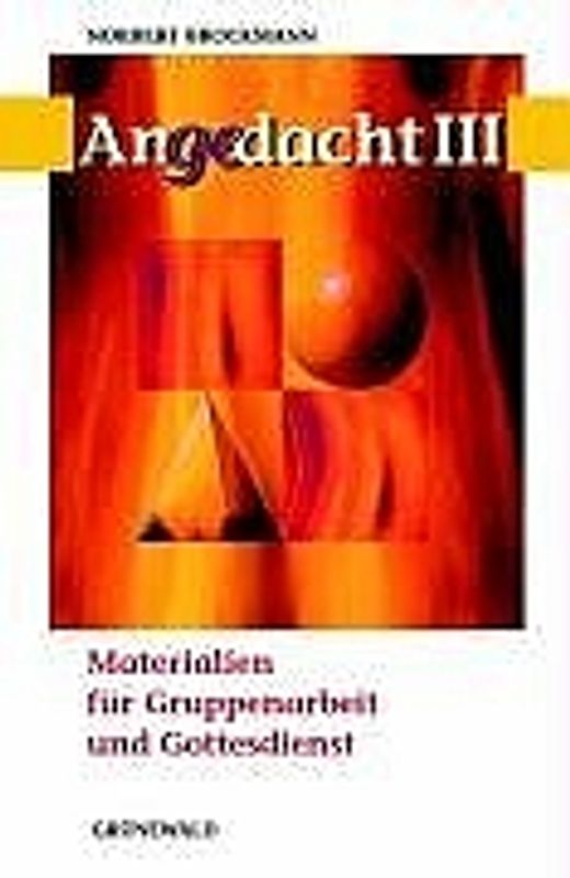 Angedacht. Band 3