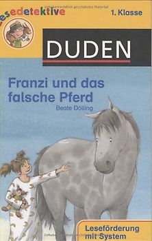 Franzi und das falsche Pferd (1. Klasse)