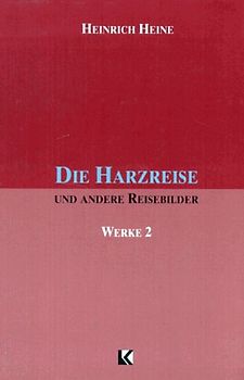 Werke / Die Harzreise und andere Reisebilder