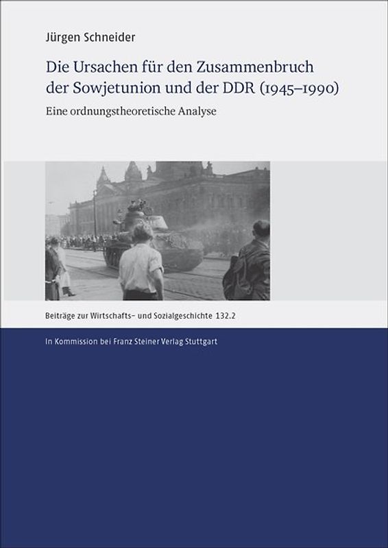 Die Ursachen für den Zusammenbruch der Sowjetunion und der DDR (1945–1990)