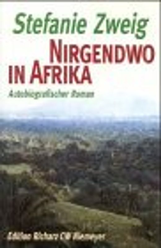 Nirgendwo in Afrika. Autobiographischer Roman