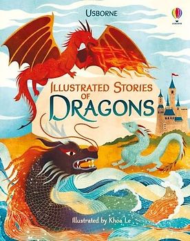 Illustrated Stories of Dragons (Illustrated Story Collections): 1