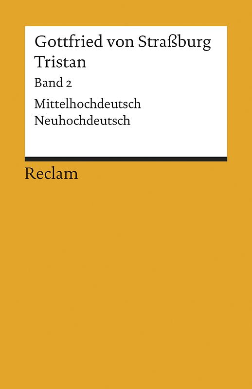 Tristan. Band 2: Text. Mittelhochdeutsch/Neuhochdeutsch