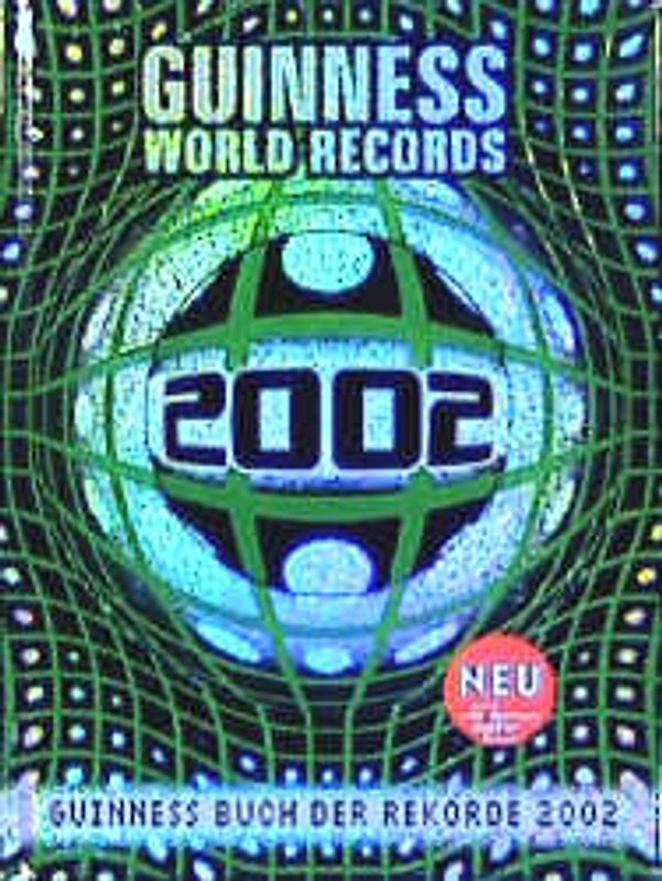 Das Guinness Buch der Rekorde 2002. Guinness World Records