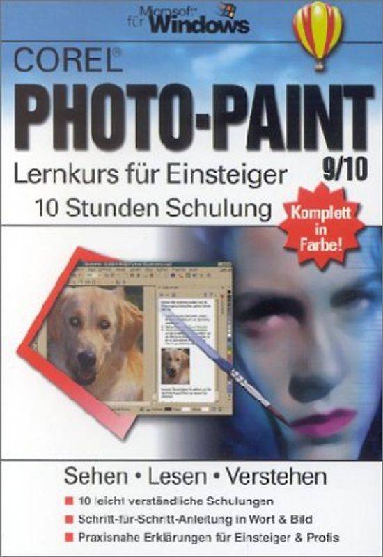Corel PHOTO-PAINT 9/10 - Lernkurs für Einsteiger. 10 Stunden Schulung