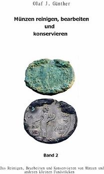 Muenzen Reinigen,Bearbeiten und Konservieren Bd.2