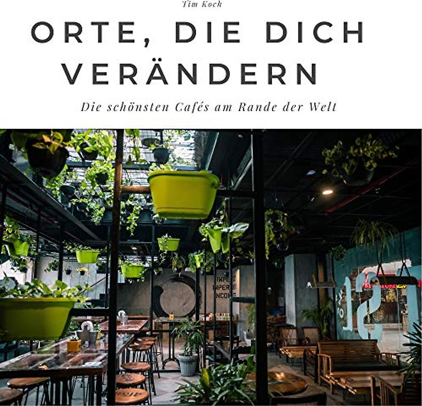 Orte, die dich verändern