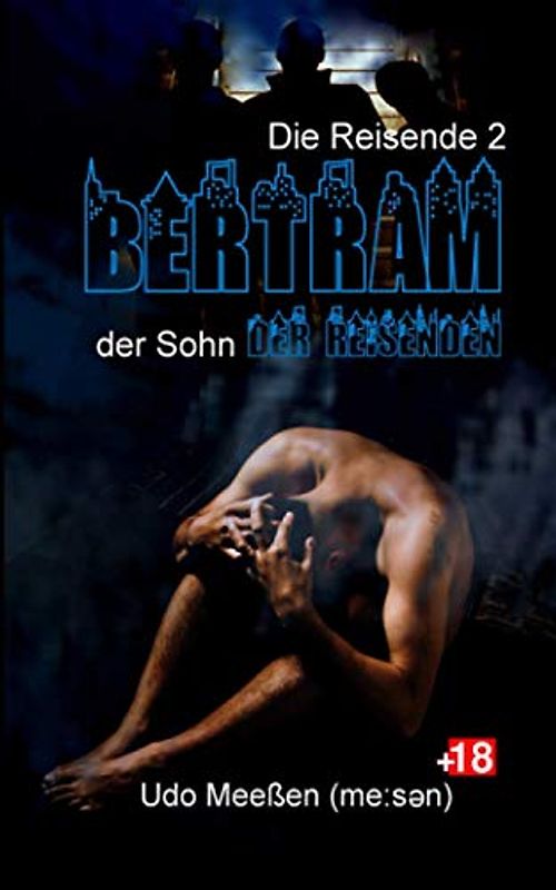 Bertram: Der Sohn der Reisenden (Die Reisende, Band 2)