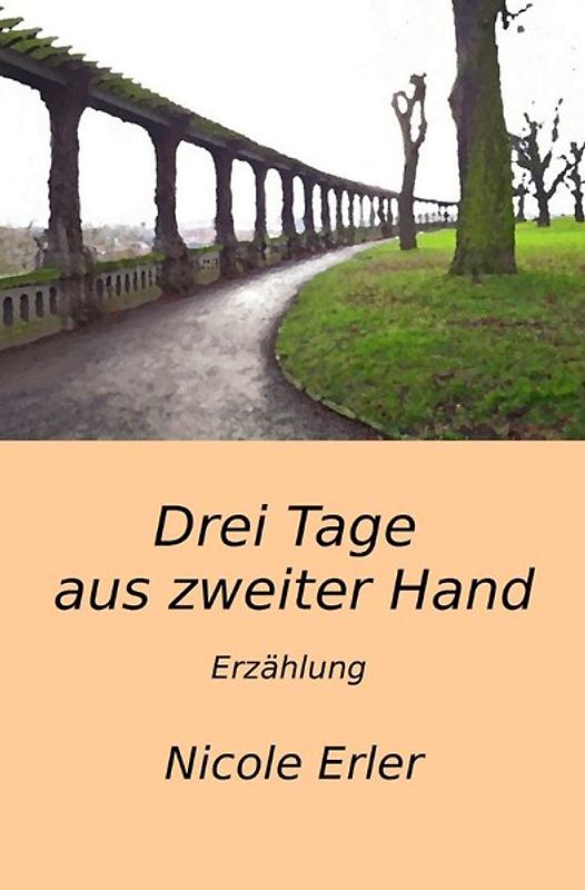 Drei Tage aus zweiter Hand