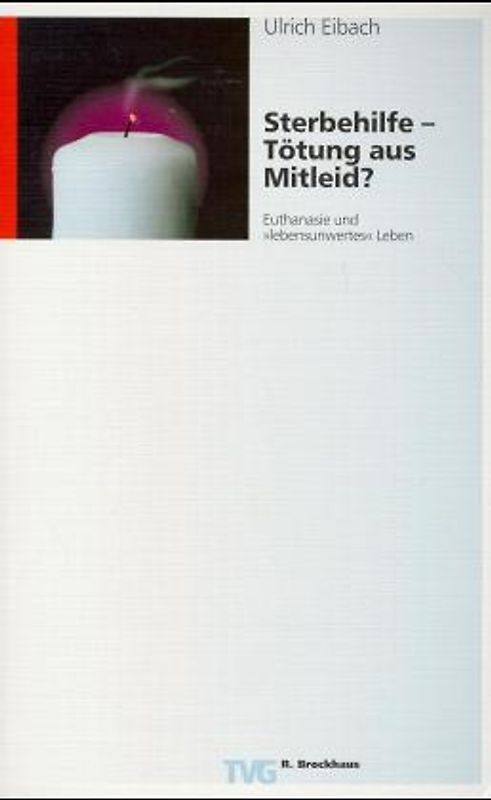 Sterbehilfe - Tötung aus Mitleid?