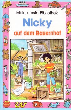 Meine erste Bibliothek: Nicky auf dem Bauernhof - Jacques Thomas-Bilstein [Gebundene Ausgabe]