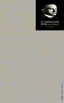 El formalismo ruso : una metapoética