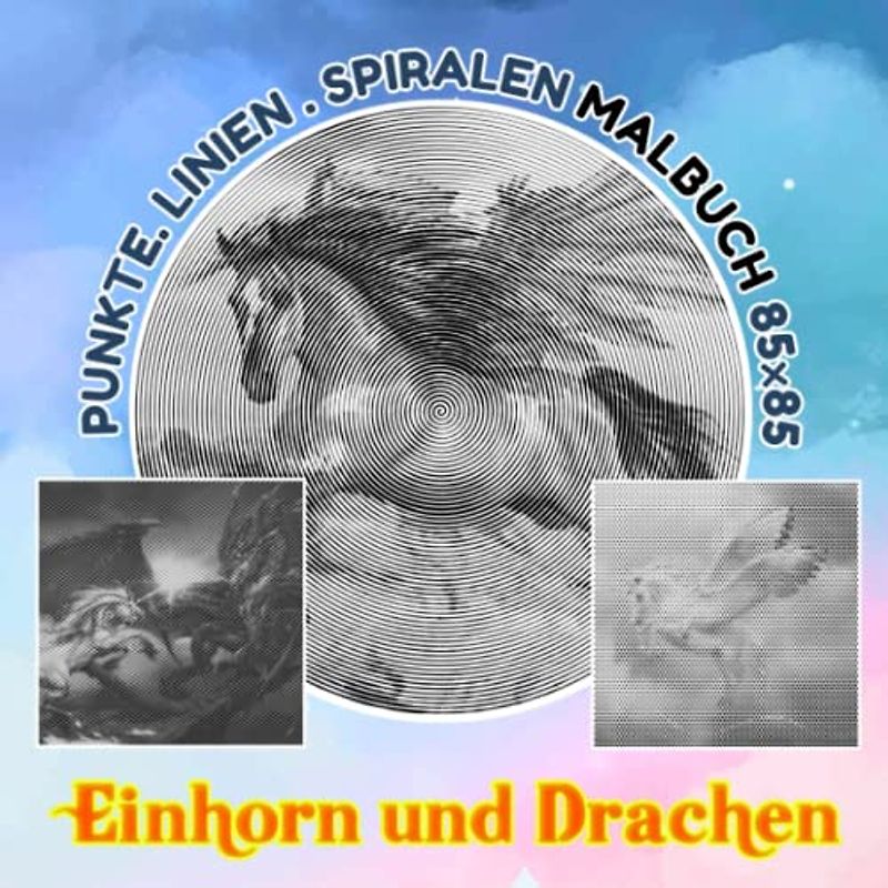 Einhorn und Drachen Punkte Linien Spiralen Malbuch: Sammlung magischer Kreaturen, gezeigt durch 30 Malvorlagen im | Geschenke für Kinder, Jugendliche und mehr Altersgruppen an besonderen Tagen